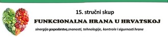 Poziv na jubilarni 15. stručni skup Funkcionalna hrana u Hrvatskoj
